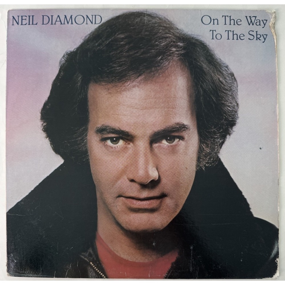 Neil Diamond Vinyl Record On The Way To The Sky CBS 1981